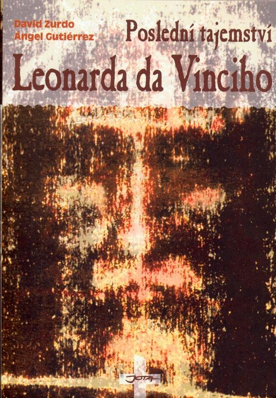 Kniha: Poslední tajemství Leonarda da Vinciho - Zurdo David, Gutiérrez Ángel
