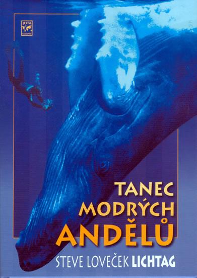 Kniha: Tanec modrých andělů - Loveček- Lichtag Steve