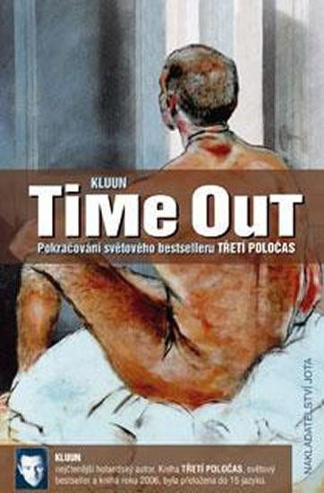 Kniha: Time out - Příběh o hledání nového smyslu života - Kluun Ray