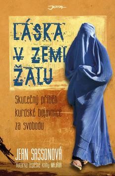 Kniha: Láska v zemi žalu - Jean Sassonová