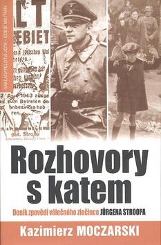 Kniha: Rozhovory s katem - Kazimierz Moczarski