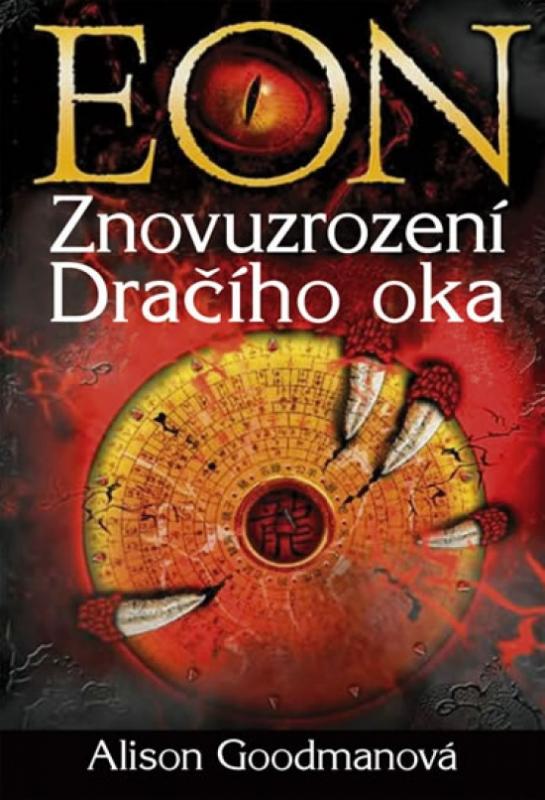 Kniha: Eon - Znovuzrození Dračího oka - Goodmanová Alison