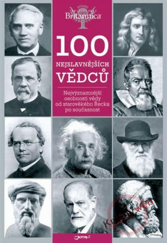 Kniha: 100 nejslavnějších vědců - Britannicakolektív autorov