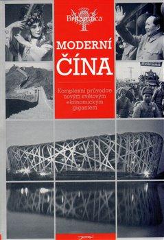Kniha: Moderní Čína - Britannicakolektív autorov