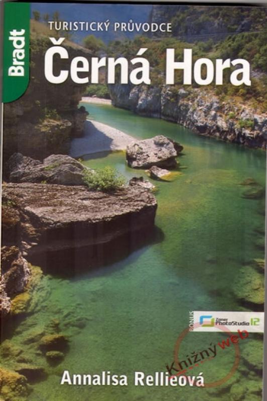 Kniha: Černá Hora - Turistický průvodce - 2.vydání - Rellieová Annalisa