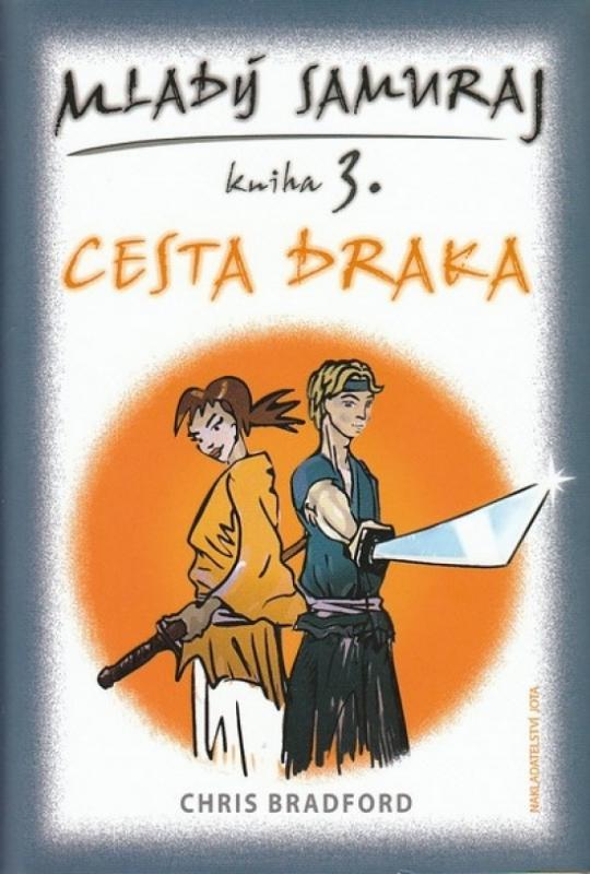 Kniha: Mladý samuraj 3 - Cesta draka - Bradford Chris