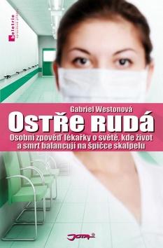 Kniha: Ostře rudá - Gabriel Weston