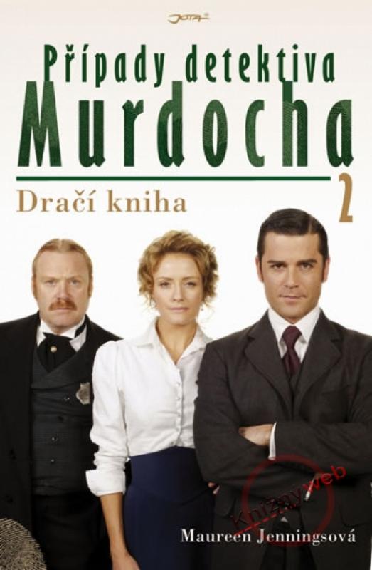 Kniha: Případy detektiva Murdocha 2 - Dračí kniha - Jenningsová Maureen