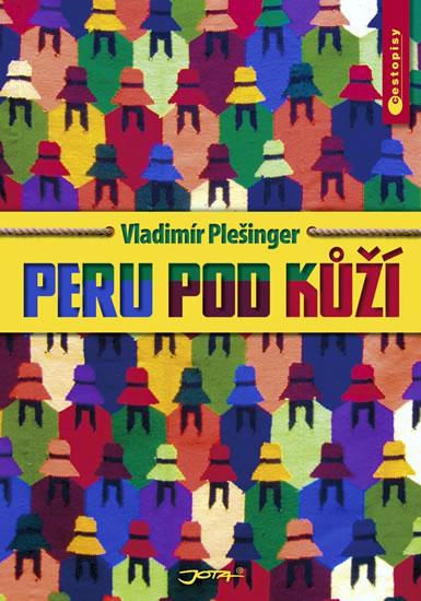 Kniha: Peru pod kůží - Plešinger Vladimír