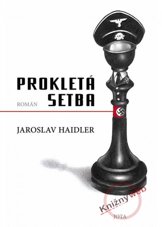 Kniha: Prokletá setba - Haidler Jaroslav