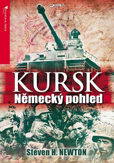 Kniha: Kursk - Německý pohled - Newton Steven H.