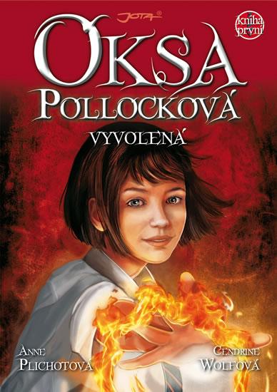 Kniha: Oksa Pollocková - Vyvolená - Kniha první - Plichotová, Cendrine Wolfová Anne