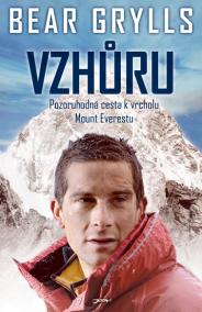 Vzhůru - Pozoruhodná cesta k vrcholu Mount Everestu