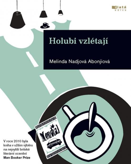 Kniha: Holubi vzlétají - Nadjová Abonjiová Melinda