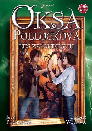 Kniha: Oksa Pollocková 2 - Les zbloudilých - Kniha druhá - Plichotová Anne, Wolfová Cendrine