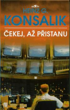 Kniha: Čekej, až přistanu - Heinz G. Konsalik