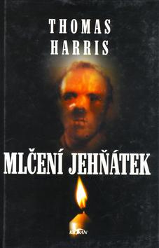 Kniha: Mlčení jehňátek - Thomas Harris