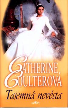 Kniha: Tajemná nevěsta - Catherine Coulterová