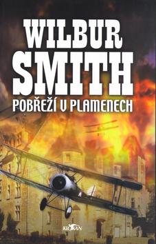 Kniha: Pobřeží v plamenech - Wilbur Smith