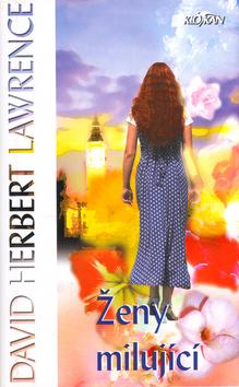 Kniha: Ženy milující - D.H. Lawrence