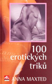Kniha: 100 erotických triků - Anna Maxtedová