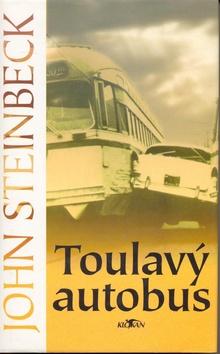 Kniha: Toulavý autobus - John Steinbeck