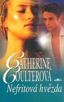 Kniha: Nefritová hvězda - Catherine Coulterová