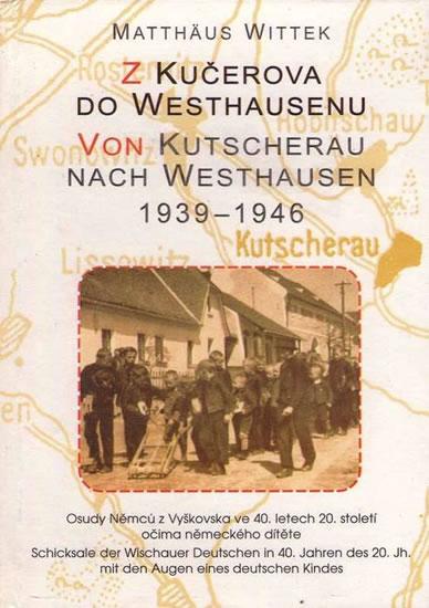 Kniha: Z Kučerova do Westhausenu - Witte Matthaus