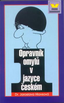 Kniha: Opravník omylů v českém jazyce - Jaroslava Hlavsová