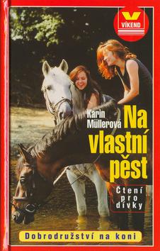 Kniha: Na vlastní pěst - Karin Müllerová