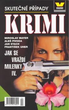 Kniha: Jak se vraždí milenky IV. - Miroslav Mayer