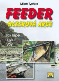 Feeder-Blesková akce