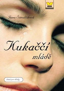 Kniha: Kukaččí mládě - Jana Šimulčíková