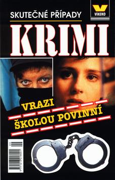 Kniha: Vrazi školou povinní - Josef Kratochvíl