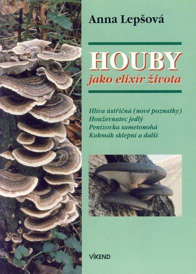 Kniha: Houby jako elixír života - Lepšová Anna