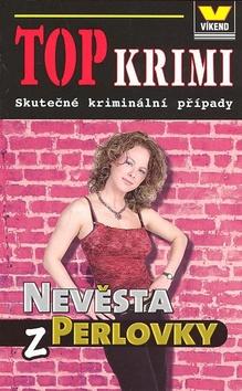 Kniha: Nevěsta z Perlovkyautor neuvedený