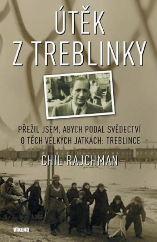 Kniha: Útěk z Treblinky - Rajchman Chil