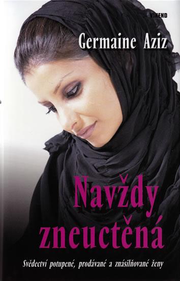 Kniha: Navždy zneuctěná - Aziz Germaine