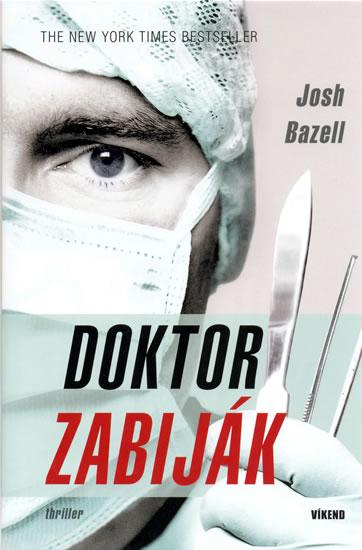 Kniha: Doktor zabiják - Bazell Josh