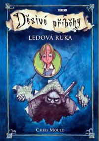 Ledová ruka – Děsivé příběhy 2