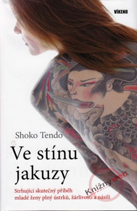 Kniha: Ve stínu jakuzy - Tendo Shoko