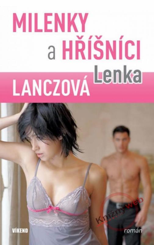 Kniha: Milenky a hříšníci - Lanczová Lenka
