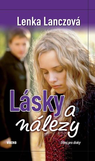 Kniha: Lásky a nálezy - 2. vydání - Lanczová Lenka