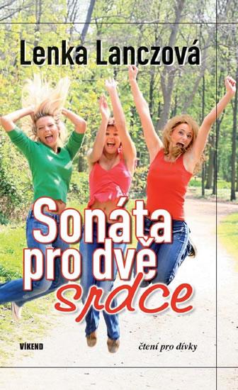 Kniha: Sonáta pro dvě srdce - Lanczová Lenka