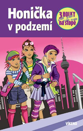 Kniha: Honička v podzemí - Tři holky na stopě - Sol Mira