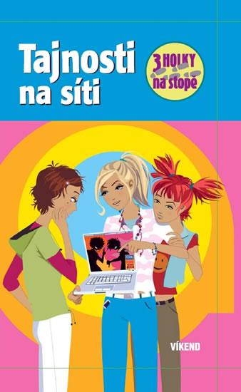 Kniha: Tajnosti na síti - Tři holky na stopě - von Vogel Maja