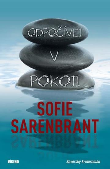 Kniha: Odpočívej v pokoji - Severský krimiromán - Sarenbrant Sofie