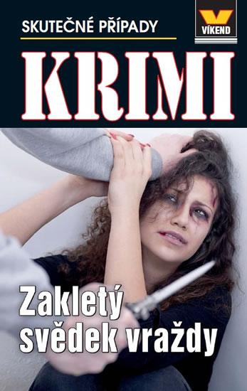 Kniha: Zakletý svědek vraždy - Krimi 4/16 - kolektiv autorů