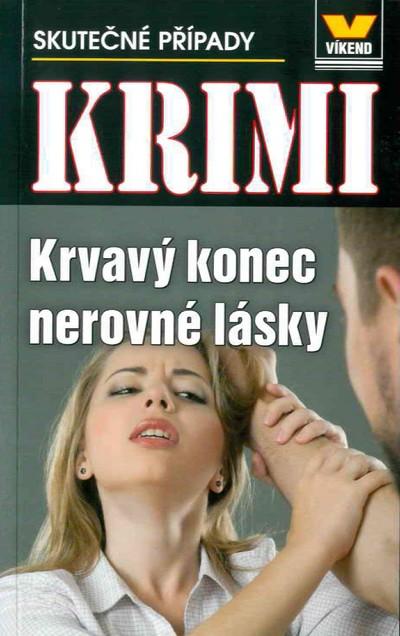 Kniha: Krvavý konec nerovné lásky - Krimi 4/18 - kolektiv autorů