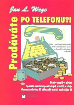 Kniha: Prodáváte po telefonu?!autor neuvedený